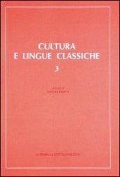 Cultura e lingue classiche. Atti del 3º Convegno di aggiornamento e di didattica (Palermo, 29 ottobre-1 novembre 1989)