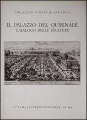 Il palazzo del Quirinale. Catalogo delle sculture