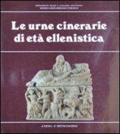 Le urne cinerarie di età ellenistica