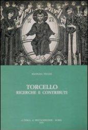 Torcello. Ricerche e contributi