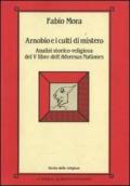 Arnobio e i culti di mistero. Analisi storico-religiosa del 5º libro dell'Adversus nationes