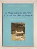 Il pons Sarni di Scafati e la via Nuceria-Pompeios
