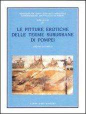 Le pitture erotiche delle terme suburbane di Pompei