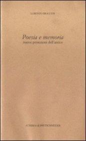 Poesia e memoria. Nuove proiezioni dell'antico