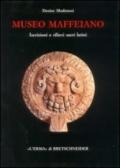 Museo Maffeiano di Verona. Iscrizioni e rilievi sacri latini. Catalogo