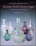 The Toledo Museum of art. Roman Mold-blown Glass. The first trough sixth centuries