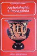 Archaiologhía e propaganda. I greci, Roma e l'Italia