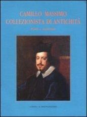 Camillo Massimo collezionista e di antichità. Fonti e materiali