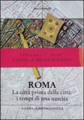 Roma. La città prima della città: i tempi di una nascita. La cronologia delle sepolture ad inumazione laziali della prima età del ferro