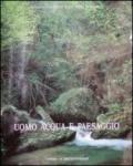 Uomo, acqua e paesaggio. Atti dell'Incontro di studio sul tema dell'irreggimentazione delle acque e trasformazione del paesaggio antico (S. Maria Capua Vetere, 1996)