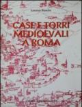 1: Case e torri medioevali a Roma. Documentazione, storia e sopravvivenza di edifici medioevali nel tessuto urbano di Roma