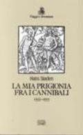 La mia prigionia tra i cannibali 1553-1555