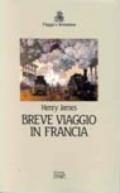 Breve viaggio in Francia