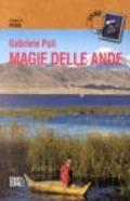 Magie delle Ande. Viaggio in Perù