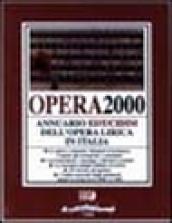 Opera 2000. Annuario dell'opera lirica in Italia