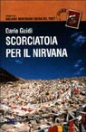 Scorciatoia per il nirvana