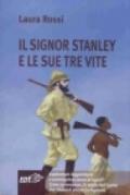 Il signor Stanley e le sue tre vite