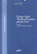 György Ligeti. Etudes pour piano, prémier livre. Le fonti e i procedimenti compositivi