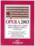 Opera 2003. Annuario dell'opera lirica in Italia