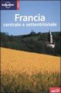 Francia centrale e settentrionale. Ediz. illustrata