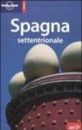 Spagna settentrionale. Ediz. illustrata