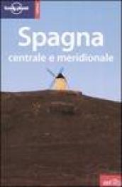 Spagna centrale e meridionale. Ediz. illustrata