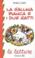 La gallina bianca e i due gatti