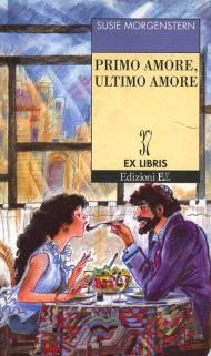 Primo amore, ultimo amore