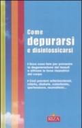 Come depurarsi e disintossicarsi