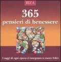 Trecentosessantacinque pensieri di saggezza. I saggi di ognii epoca ci insegnano a essere felici