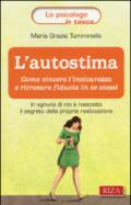 L'autostima. Come vincere l'insicurezza e ritrovare fiducia in se stessi