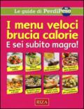 I menu veloci brucia calorie