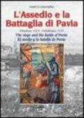 L'assedio e la battaglia di Pavia-The siege and the battle of Pavia-El asedio y la batalla de Pavia