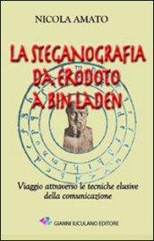 La steganografia da Erodoto a Bin Laden. Viaggio attraverso le tecniche elusive della comunicazione