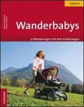 Wanderbabys 61 wanderungen in Südtirol mit dem kinderwagen