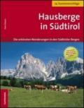 Hausberge in Sudtirol. Die schonste Wanderungen in den Sudtiroler Bergen