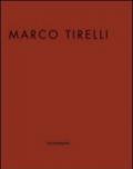 Marco Tirelli.. Ausstellungskatalog. Ediz. multilingue