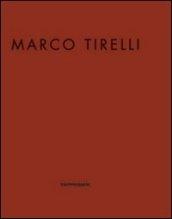 Marco Tirelli.. Ausstellungskatalog. Ediz. multilingue