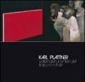 Karl Plattner. Unvollendet-vollendet. Ediz. multilingue