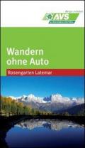 Wandern ohne Auto (AVS). Rosengarten & Latemar