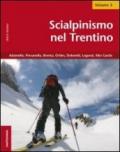 Scialpinismo nel Trentino. 3: Adamello, Presanella, Brenta, Ortles, Dolomiti, Lagorai, Alto Garda
