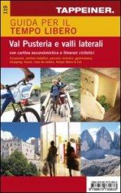 Guida per il tempo libero Val Pusteria e valli laterali. Con cartina escursionistica e itinerari ciclistici