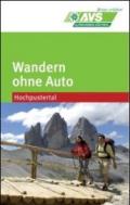 Wandern ohne Auto (AVS). Hochpustertal