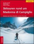 Skitouren rund um Madonna di Campiglio. Zwischen den Brenta-Dolomiten und der Presanella