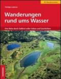 Wanderungen rund ums Wasser. Eine Reise durch Südtirol voller Fakten und Geschichten