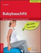 BabybauchFit. Mit Sport un Elan durch die Schwangerschaft