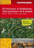 Südtirol. Dolomiti. Trentino. Lago di Garda. Carta panoramica 3D & stradale. Ediz. italiana e tedesca