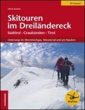 Skitouren im Dreiländereck. Unterwegs im Obervinschgau, Münstertal und um Nauders