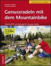 Genussradeln mit dem Mountainbike. Einfache MTB und Radwege fur die ganze Familie