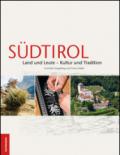 Sudtirol. Land und Leute. Kultur und tradition